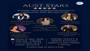 AUST- صيدا تستضيف وتُكرِّم الخميس المقبل نجومها المؤثّرين في الإعلام ووسائل التواصل الاجتماعي في أمسية " AUST STARS"